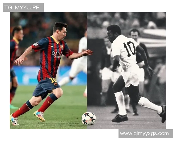 足球历史传奇球星全解析：从贝利到梅西的辉煌征程与时代变迁